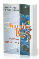 Chambre 105 - Victoire sur la mort