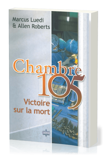 Chambre 105 - Victoire sur la mort