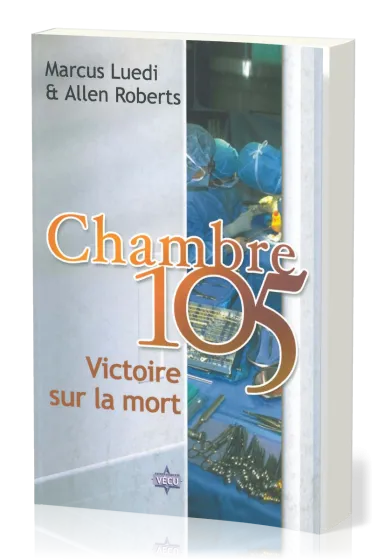 Chambre 105 - Victoire sur la mort
