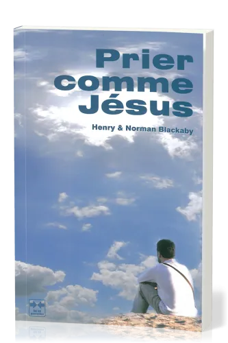 Prier comme Jésus
