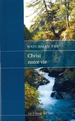 Christ notre vie - Brochure