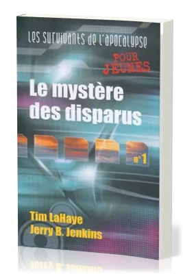 Mystère des disparus (Le) - Les Survivants de l'Apocalypse [pour jeunes] tome 1