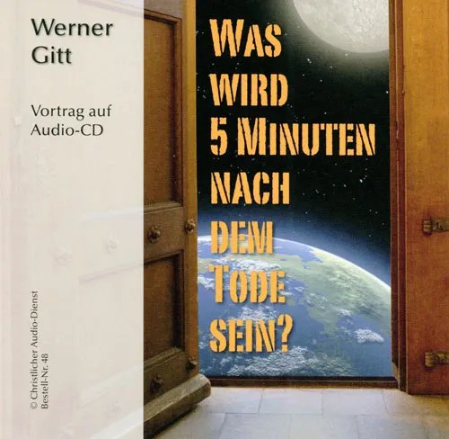 WAS WIRD 5 MINUTEN NACH DEM TODE SEIN? - REISE OHNE RÜCKKEHR, CD - AUDIO LIVE-VORTRAG