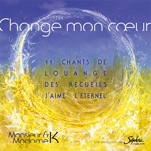 Change mon coeur [CD] - 11 chants des recueils "J'aime l'Eternel"