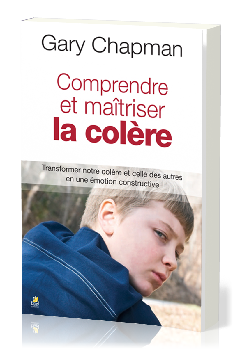 Comprendre et maîtriser la colère