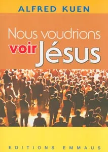 Nous voudrions voir Jésus