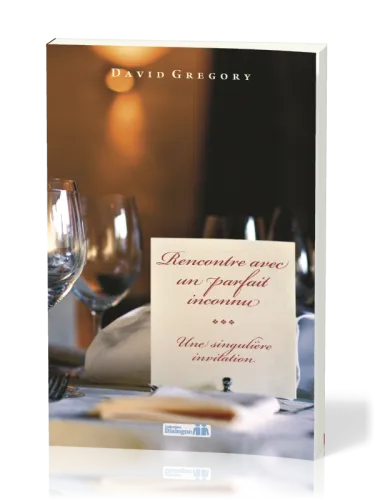 Rencontre avec un parfait inconnu - Une singulière invitation