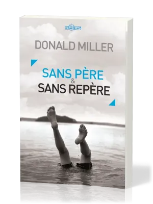 Sans père et sans repère