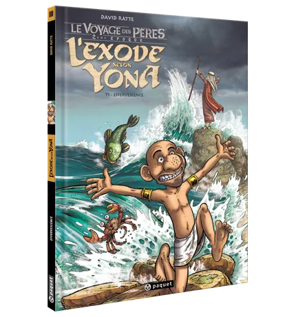 Exode selon Yona [BD] (L') - Tome 3 - Effervescence (Le Voyage des pères, 2ème époque)