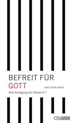 BEFREIT FÜR GOTT - RÖMER 5-7
