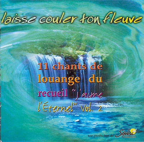 LAISSE COULER TON FLEUVE [CD 2003]
