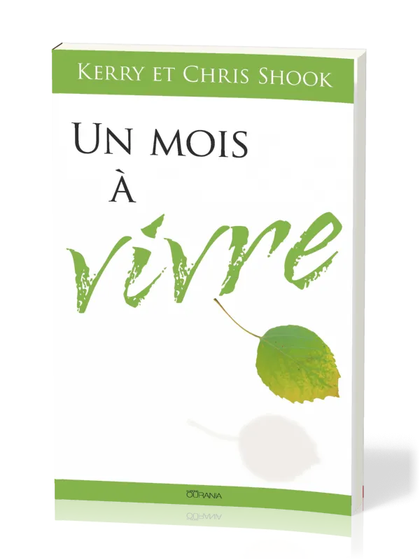 Un mois à vivre