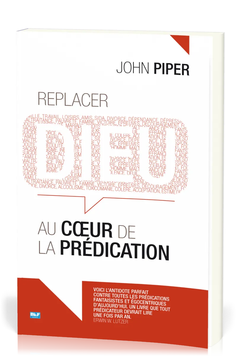 Replacer Dieu au cœur de la prédication