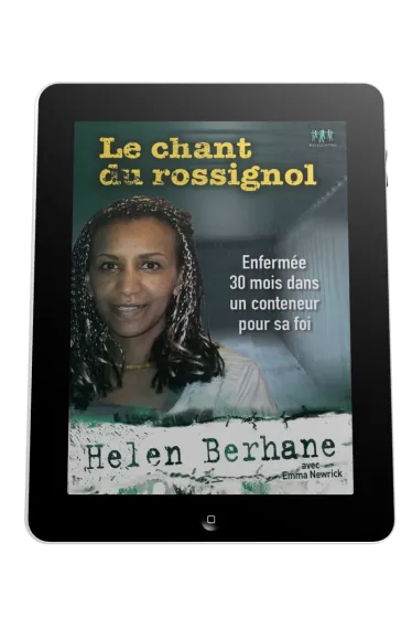 Chant du rossignol (Le) - Enfermée 30 mois dans un conteneur pour sa foi - ebook