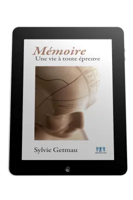 Mémoire - Une vie à toute épreuve - ebook