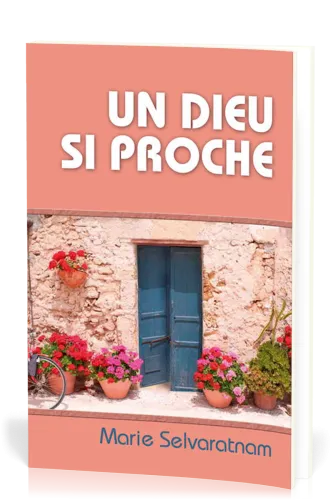 Un Dieu si proche
