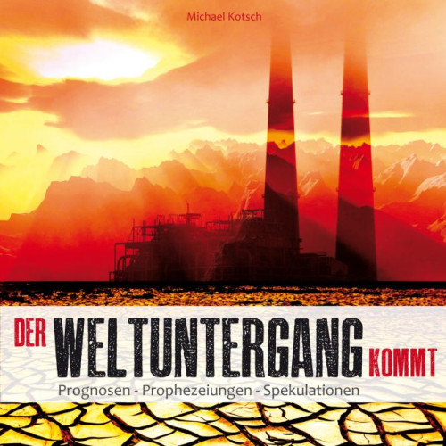 DER WELTUNTERGANG KOMMT, MP3 - HÖRBUCH