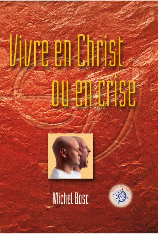 Vivre en Christ ou en crise - Pdf