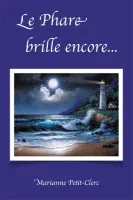 Phare brille encore (Le)