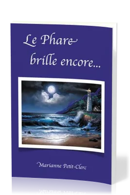Phare brille encore (Le)