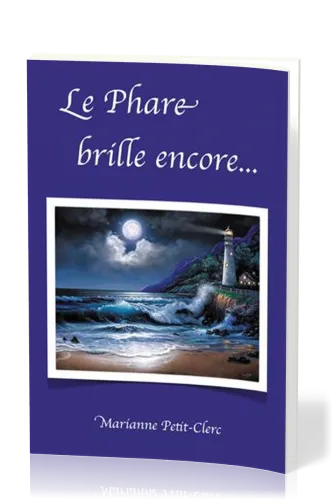 Phare brille encore (Le)