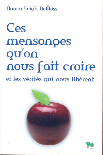 Ces mensonges qu'on nous fait croire - Et les vérités qui nous libèrent - pdf