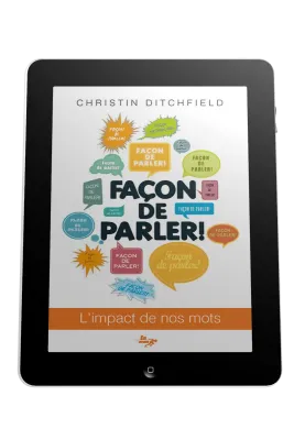 Façon de parler! - L'impact de nos mots - ebook