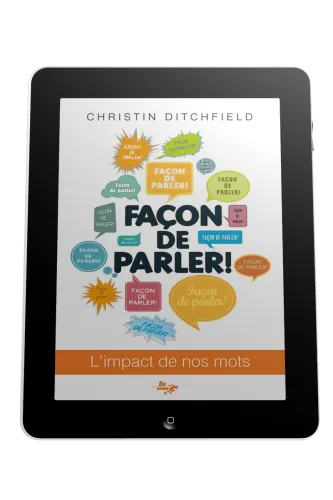 Façon de parler! - L'impact de nos mots - ebook