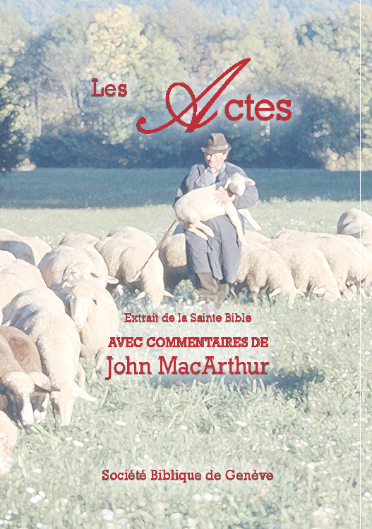 Bible d'étude Segond NEG MacArthur, les Actes - Pdf