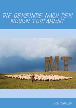 DIE GEMEINDE NACH DEM NEUEN TESTAMENT