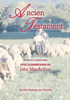 Bible d'étude Segond NEG MacArthur, l'Ancien Testament - Pdf