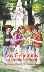 Das Geheimnis der rätselhaften Briefe - Ein Abenteuerkrimi mit den Rothstein-Kids - Folge 2