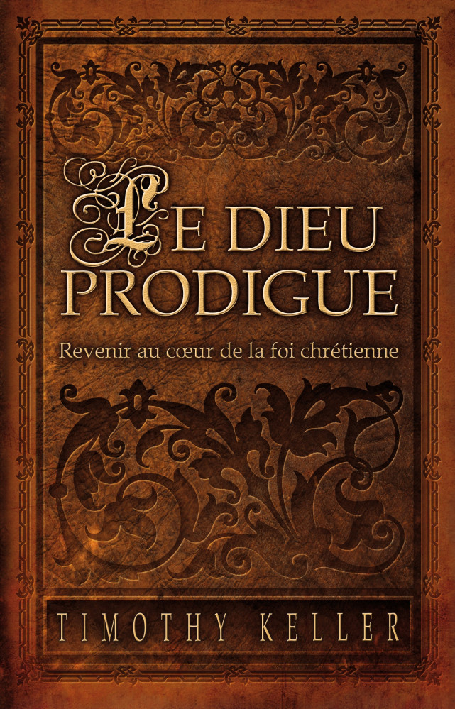 Dieu prodigue (Le) - Revenir au coeur de la foi chrétienne - ebook