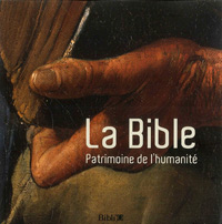Bible, patrimoine de l'humanité (La)