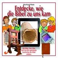 Entdecke, wie die Bibel zu uns kam - Mit Kiko, Tom, Max und Lisa die spannende Geschichte der...