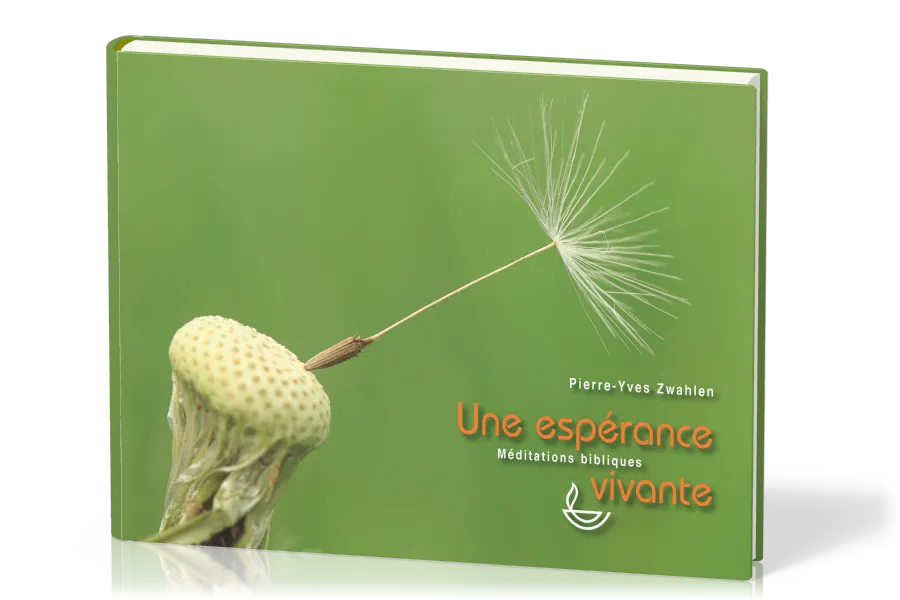Une espérance vivante - Méditations bibliques