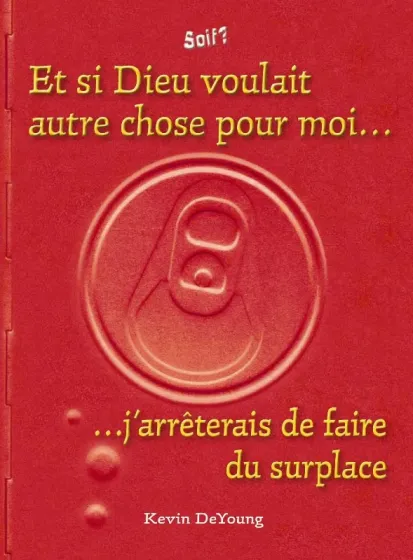 Et si Dieu voulait autre chose pour moi… - j'arrêterais de faire du surplace - Pdf