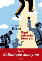 SAUF MIRACLE, BIEN SÛR