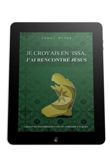 Je croyais en 'Issa, j'ai rencontré Jésus - Ebook - quand un musulman fervent est confronté à la...