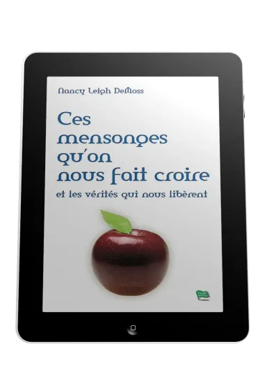 Ces mensonges qu'on nous fait croire - Et les vérités qui nous libèrent - ebook
