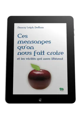 Ces mensonges qu'on nous fait croire - Et les vérités qui nous libèrent - ePub