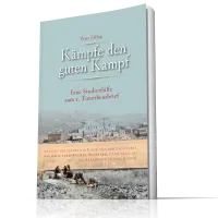 Kämpfe den guten Kampf - Eine Studienhilfe zum 1. Timotheusbrief