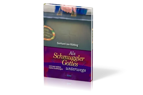 ALS SCHMUGGLER GOTTES UNTERWEGS