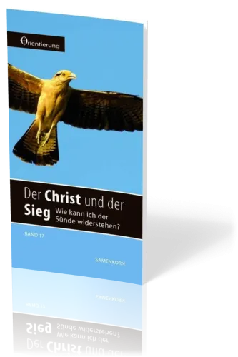 REIHE ORIENTIERUNG, BD 17 DER CHRIST UND SEIN SIEG