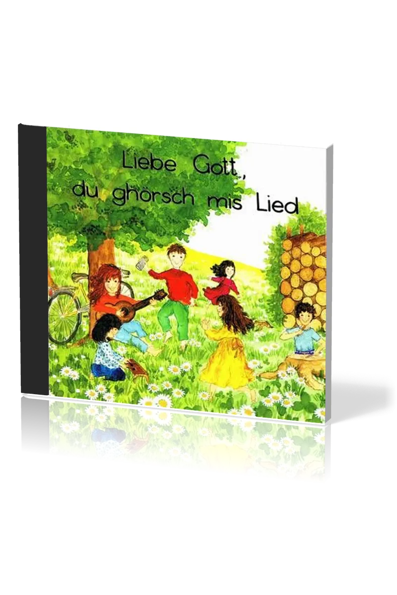 LIEBE GOTT DU GHÖRSCH MIS LIED CD