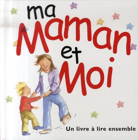 Ma maman et moi - Petit livre cadeau