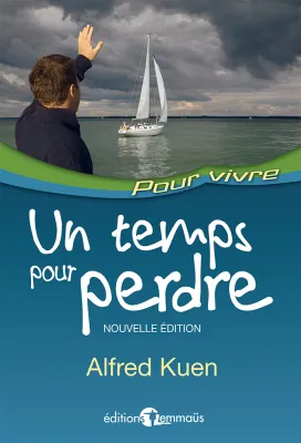 Un temps pour perdre