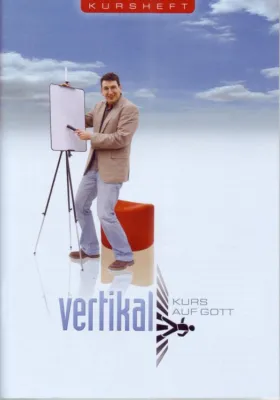 Vertikal, Kurs auf Gott - Kursheft