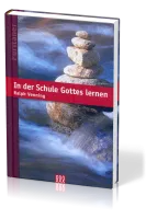 IN DER SCHULE GOTTES LERNEN - PURITANER-REIHE BD. 9