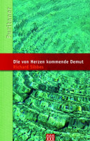 DIE VON HERZEN KOMMENDE DEMUT - PURITANER BD. 12